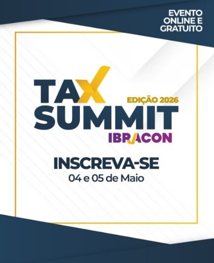 ibracon-promove-segunda-edicao-do-tax-summit-com-foco-nos-impactos-da-agenda-tributaria-no-brasil